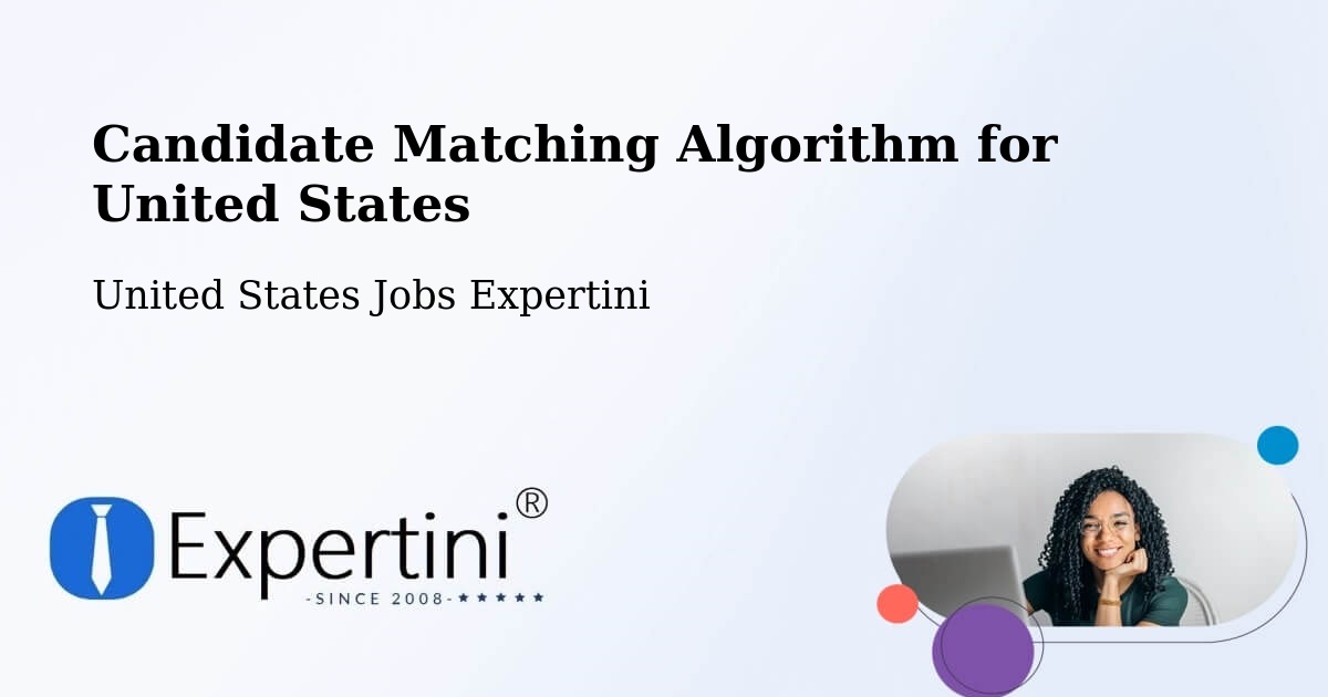 Candidate Matching Algorithm Overview – Hewitt - United States Jobs Expertini